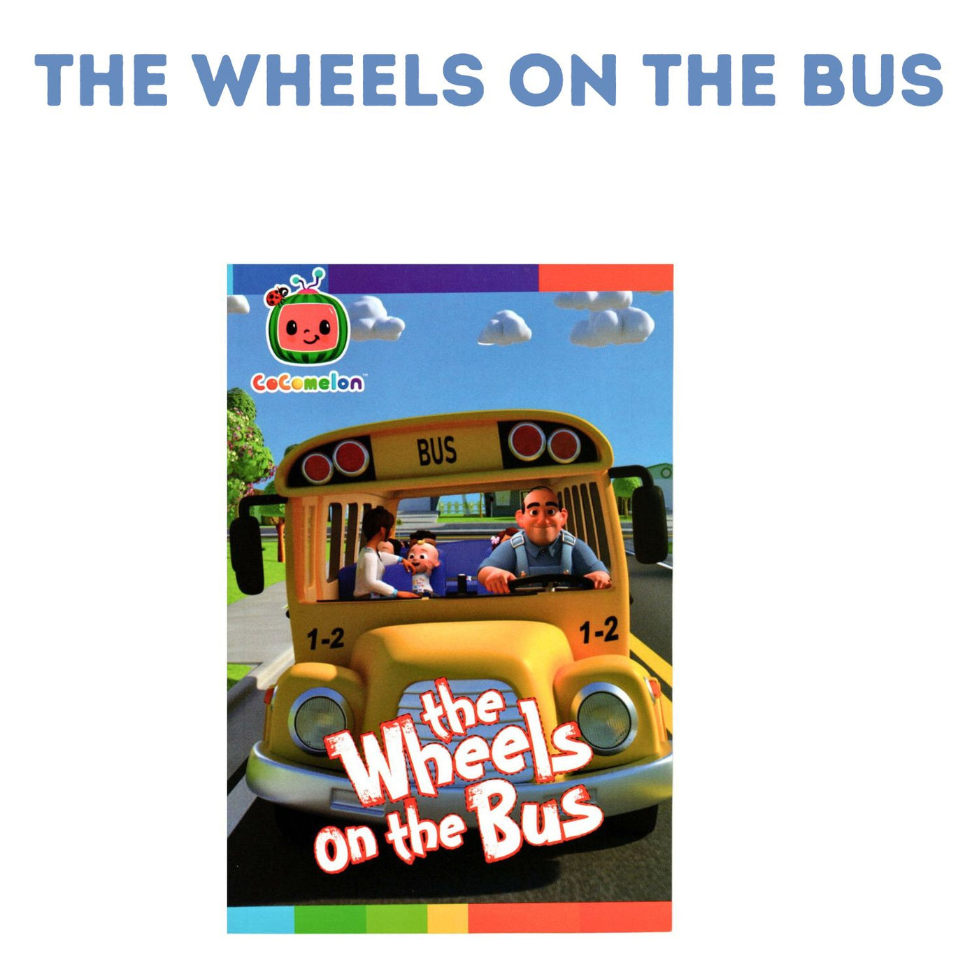 The Wheels On The Bus